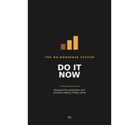 Do It Now - Beating Procrastination.