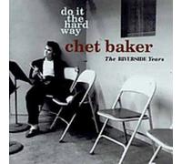 Do It the Hard Way by CHET BAKER (2003-08-19)