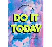 Do It Today: An Encouragement Journal