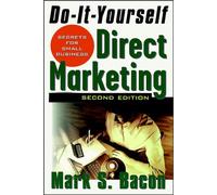 Do-It-Yourself Direct Marketing: Secrets for Small Business by Bacon, Mark S. (October 28, 1997) Paperback