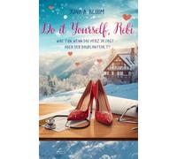 Do it Yourself, Rebi!: Was tun, wenn das Herz Ja sagt - aber der Bauplan fehlt?