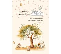 Do Less, Dream More · A Cozy Bear-Themed Lined Notebook: A 100-Page · Cream Paper · Black & White Interior · Cute Relaxed Vibes