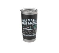 Do Math not Magic Show your Work Bicchiere termico in acciaio inox doppia parete