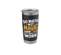 Do Math not Magic Show your Work Bicchiere termico in acciaio inox doppia parete