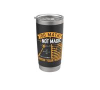 Do Math not Magic Show your Work Bicchiere termico in acciaio inox doppia parete