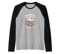 Do Math Not Magic Show Your Work Scuola per insegnanti |---- Maglia con Maniche Raglan