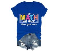 Do Math Not Magic Show Your Work Shirt, Do Math Not Magic Show Your Work T-Shirt, Math Teacher Shirts Women Man, Blu Zaffiro - V, S