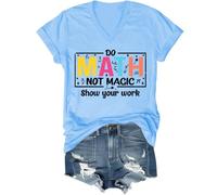 Do Math Not Magic Show Your Work Shirt, Do Math Not Magic Show Your Work T-Shirt, Math Teacher Shirts Women Man, Blu Carolina (scollo a V), L