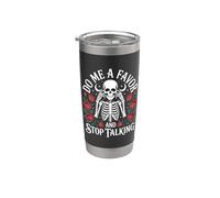 Do Me A Favor And Stop Talking Bicchiere termico in acciaio inox doppia parete