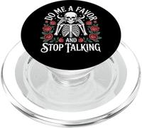 Do Me A Favor And Stop Talking PopSockets PopGrip per MagSafe