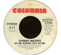 Do Me Wrong, But Do Me - Johnny Mathis 7" 45