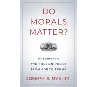 La morale conta? – Presidenti e politica estera da FDR a Trump – Oxford University Press