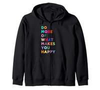 Do More of What Gives You Happiness Motivational Quotes Cool Felpa con Cappuccio