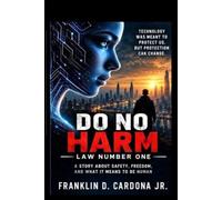 Do No Harm: Law Number One