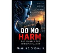 Do No Harm: Law Number One
