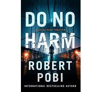 Do No Harm: the brand new action FBI thriller featuring astrophysicist Dr Lucas Page for 2022