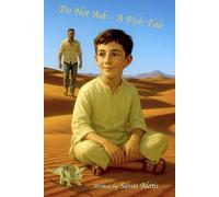 Do Not Ask - A Fish Tale