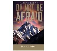 Do Not Be Afraid - 2025 Adult Daily Devotional