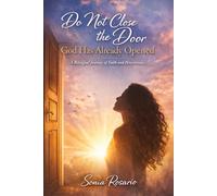 Do Not Close the Door God has Already Opened