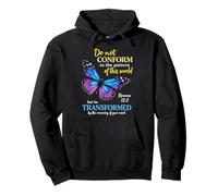 Do Not Conform Romans 12:2 Christian Butterfly Dio Adorazione Felpa con Cappuccio
