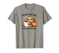 Do Not Disturb Coffee Sloth Cute Funny Morning Mood Tees Maglietta