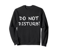 Do Not Disturb! Felpa