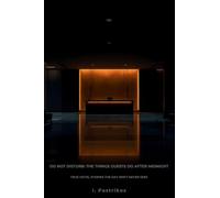 DO NOT DISTURB: Hotel Stories the Day Shift Never Sees