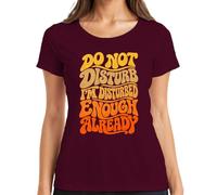 Do Not Disturb I'm Disturbed Enough Already - Maglietta da donna | Sarcasmo Ironie Groovy Hippie anni '70 vintage tipografia dichiarazione idea regalo compleanno umoristico divertente