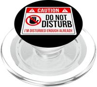 Do Not Disturb I'm Disturbed Enough Già Divertente Umorismo PopSockets PopGrip per MagSafe