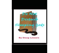 Do Not Disturb Sleeping Gods