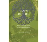 Do Not Disturb - The Affirmation Journal: Self-worth and Self-love