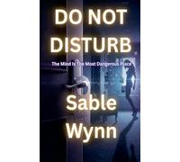 Do Not Disturb: The Mind Is The Most Dangerous Place: 1