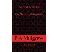 DO NOT DISTURB: The Mystery of Room 102