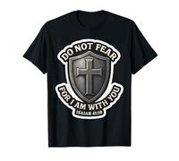Do Not Fear for I Am with You Isaia 41:10 Versetto della Bibbia Maglietta