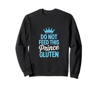 Do Not Feed This Prince Gluten - Giocoso GF Humor Felpa
