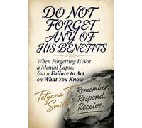 Do Not Forget Any of His Benefits: When Forgetting Is Not a Mental Lapse, But a Failure to Act on What You Know
