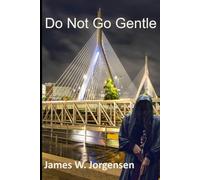 Do Not Go Gentle: 1