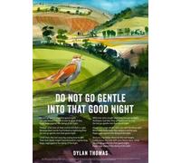 Do Not Go Gentle by Dylan Thomas. The Nightingale Poster Poem