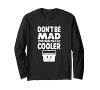 Do Not Hate Me Because I’m Little Cooler Humor Funny Saying Maglia a Manica