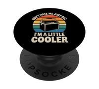 Do Not Hate Me Because I’m Little Cooler Humor Funny Saying PopSockets PopGrip Adesivo