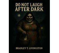 DO NOT LAUGH AFTER DARK