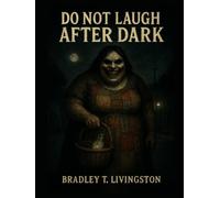 DO NOT LAUGH AFTER DARK