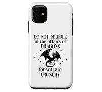 Do Not Meddle in the Affairs of Dragons Book Dragon Fantasy Custodia per iPhone 11