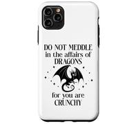 Do Not Meddle in the Affairs of Dragons Book Dragon Fantasy Custodia per iPhone 11 Pro Max