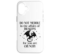 Do Not Meddle in the Affairs of Dragons Book Dragon Fantasy Custodia per iPhone 16 Plus