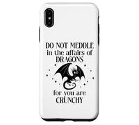 Do Not Meddle in the Affairs of Dragons Book Dragon Fantasy Custodia per iPhone XS Max