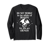 Do Not Meddle in The Affairs of Dragons Sign,Book Dragon Maglia a Manica