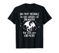 Do Not Meddle in The Affairs of Dragons Sign,Book Dragon Maglietta