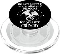 Do Not Meddle in the Affairs of Dragons Sign,Book Dragon PopSockets PopGrip per MagSafe