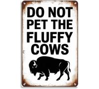 Do Not Pet Fluffy Cows Bison Warning Metal Tin Sign 8 X 12 in